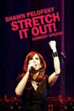 Watch Shawn Pelofsky: Stretch It Out! Freemovieswatch