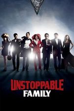 Watch Unstoppable Family Freemovieswatch