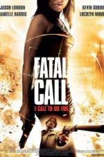 Watch Fatal Call Freemovieswatch