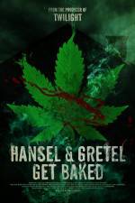 Watch Hansel & Gretel Get Baked Freemovieswatch