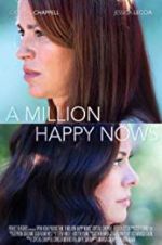 Watch A Million Happy Nows Freemovieswatch