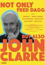 Watch Not Only Fred Dagg But Also John Clarke Freemovieswatch