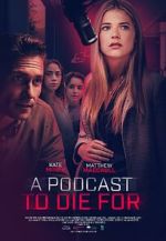 Watch A Podcast to Die For Freemovieswatch