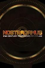 Watch Nostradamus: 21st Century Prophecies Revealed Freemovieswatch