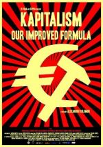Watch Kapitalism: Our Improved Formula Freemovieswatch