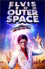 Watch Elvis from Outer Space Freemovieswatch