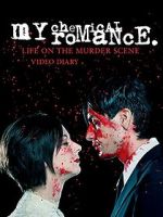 Watch My Chemical Romance: Life on the Murder Scene Freemovieswatch