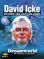 Watch David Icke: Beyond the Cutting Edge Freemovieswatch