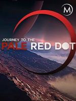 Watch Journey to the Pale Red Dot Freemovieswatch