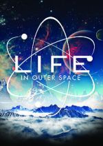Watch Life in Outer Space Freemovieswatch