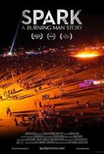 Watch Spark: A Burning Man Story Freemovieswatch