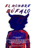 Watch El Hombre Bfalo Freemovieswatch