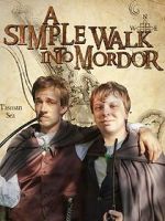Watch A Simple Walk Into Mordor Freemovieswatch