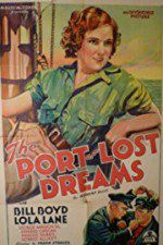 Watch Port of Lost Dreams Freemovieswatch