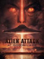 Watch Alien Attack at Groom Lake Freemovieswatch
