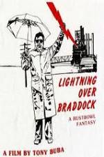 Watch Lightning Over Braddock A Rustbowl Fantasy Freemovieswatch