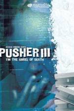 Watch Pusher 3 Freemovieswatch