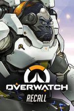 Watch Overwatch: Recall Freemovieswatch