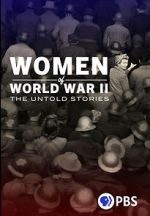 Watch Women of World War II: The Untold Stories Freemovieswatch