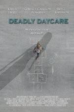 Watch Deadly Daycare Freemovieswatch