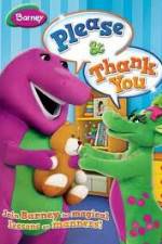 Watch Barney: Please And Thank You Freemovieswatch