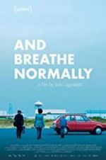 Watch And Breathe Normally Freemovieswatch