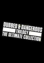 Watch Dubbed and Dangerous 3 Freemovieswatch