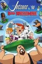 Watch The Jetsons & WWE: Robo-WrestleMania! Freemovieswatch
