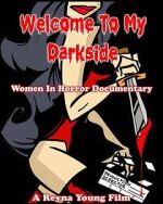 Watch Welcome to My Darkside! Freemovieswatch