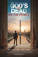 Watch God\'s Not Dead: We the People Freemovieswatch