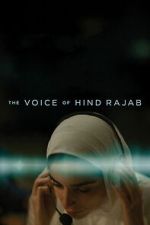 Watch The Voice of Hind Rajab Freemovieswatch