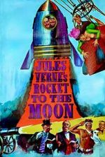Watch Jules Verne\'s Rocket to the Moon Freemovieswatch