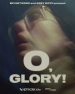 Watch O, Glory! (Short 2022) Freemovieswatch