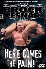 Watch WWE Brock Lesnar Here Comes the Pain Freemovieswatch