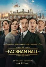Watch Fackham Hall Freemovieswatch