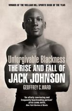 Watch Unforgivable Blackness: The Rise and Fall of Jack Johnson Freemovieswatch