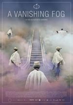 Watch A Vanishing Fog Freemovieswatch