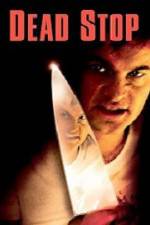 Watch Dead Stop Freemovieswatch