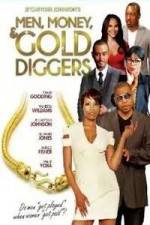Watch Men, Money & Gold Diggers Freemovieswatch