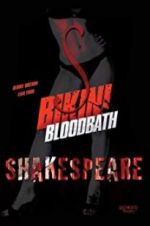 Watch Bikini Bloodbath Shakespeare Freemovieswatch