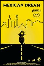 Watch Mexican Dream Freemovieswatch