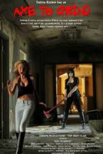 Watch Axe to Grind Freemovieswatch