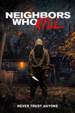 Watch Neighbors Who Kill Freemovieswatch