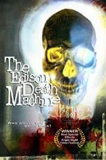 Watch The Edison Death Machine Freemovieswatch
