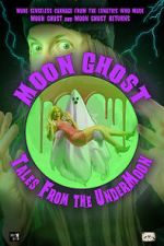 Watch Moon Ghost: Tales From the UnderMoon Freemovieswatch