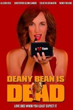 Watch Deany Bean Is Dead Freemovieswatch