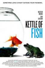 Watch Kettle of Fish Freemovieswatch