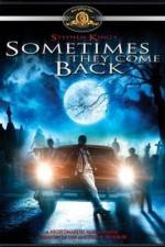 Watch Sometimes They Come Back Freemovieswatch
