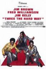 Watch Three the Hard Way Freemovieswatch