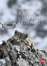 Watch The Frozen Kingdom of the Snow Leopard Freemovieswatch